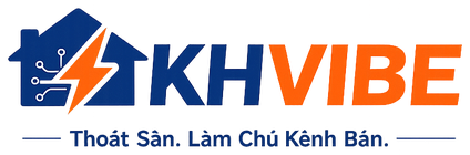 KHVIBE — Thoát Sàn. Làm Chủ Kênh Bán.